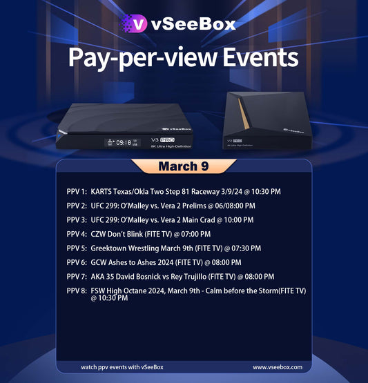 vSeeBox PPV Schedule: March 9, 2024